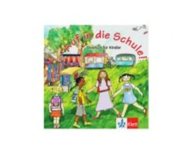 Auf in die Schule! Audio-CD + Booklet. Deutsch für Kinder - Gina de la Rosa