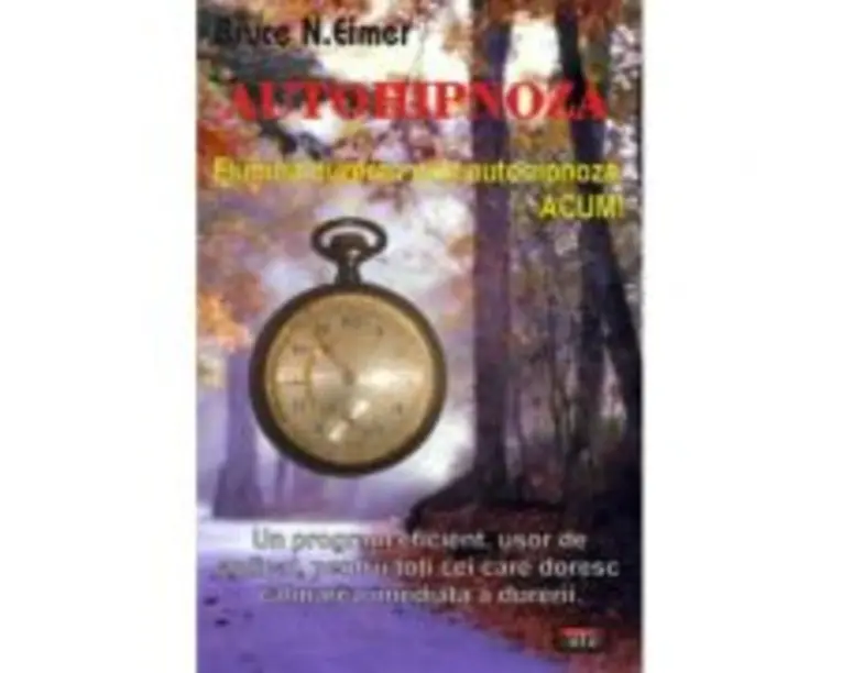 Autohipnoza. Elimina durerea prin autohipnoza, ACUM! - Bruce N. Eimer