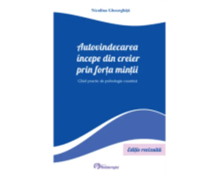 Autovindecarea incepe din creier prin forta mintii - Niculina Gheorghita