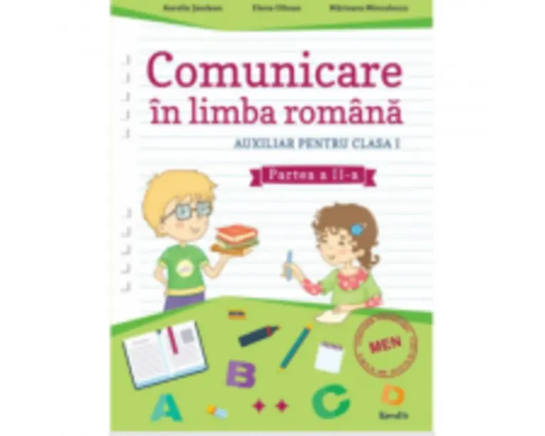 Comunicare in limba romana Auxiliar pentru clasa 1 Partea a 2-a - Aurelia Seulean