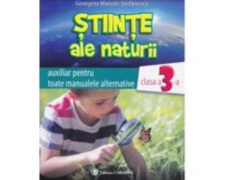 Stiinte ale naturii clasa 3 auxiliar - Georgeta Manole-Stefanescu