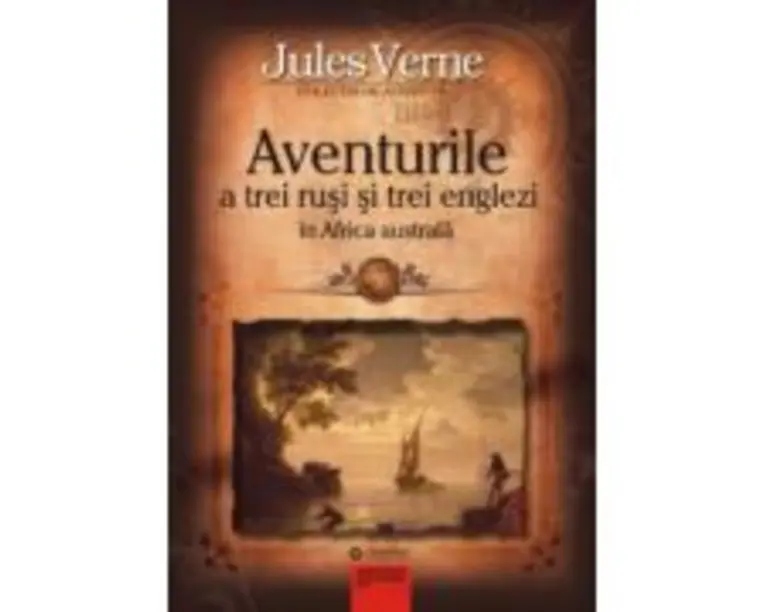 Aventurile a trei rusi si trei englezi in Africa Australa - Jules Verne