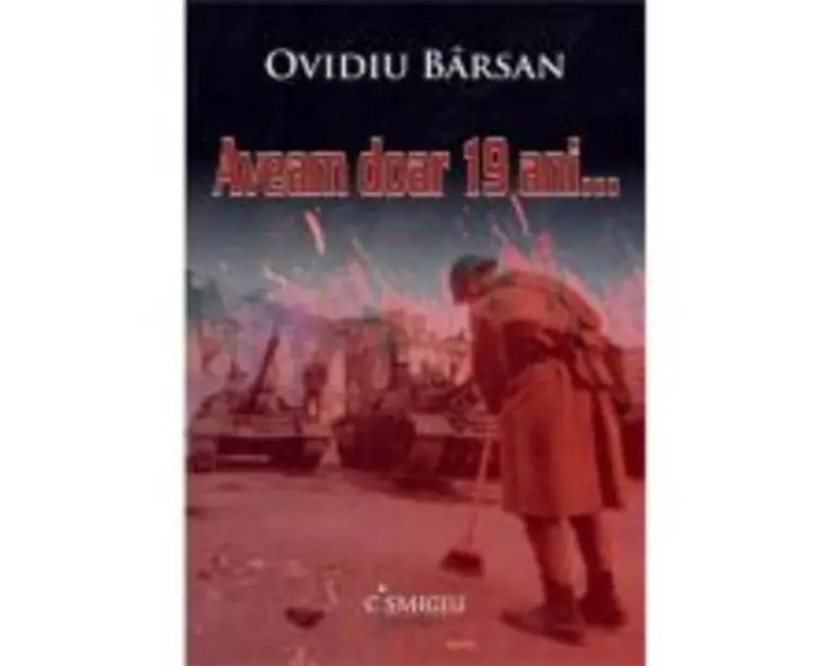 Aveam doar 19 ani...- Ovidiu Barsan