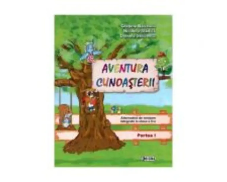Aventura cunoasterii. Clasa a 2-a, partea 1 - Gratiela Balcescu