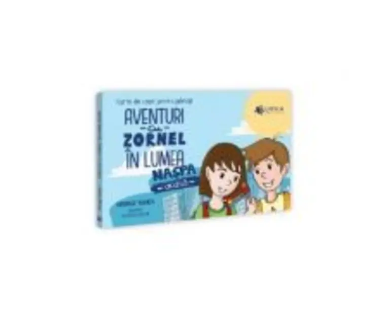 Aventuri cu Zornel in lumea Naspa. Acasa - George Bonea