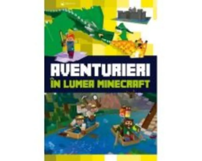 Aventurieri in lumea Minecraft
