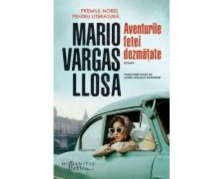 Aventurile fetei dezmatate - Mario Vargas Llosa
