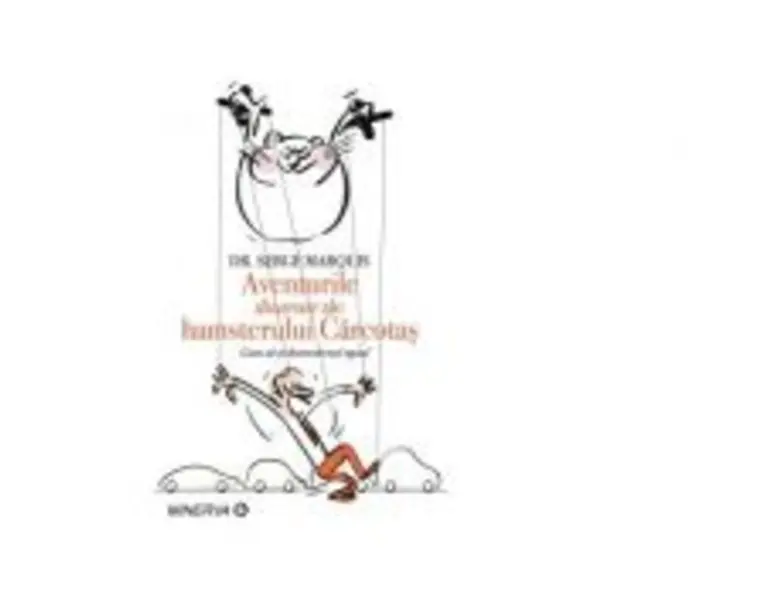 Aventurile ilustrate ale hamsterului carcotas - DR. Serge Marquis