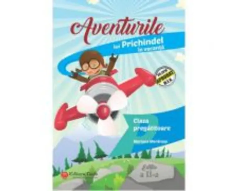 Aventurile lui Prichindel in vacanta. Caiet de vacanta pentru clasa pregatitoare. Editia a 2-a - Maria Morarasu