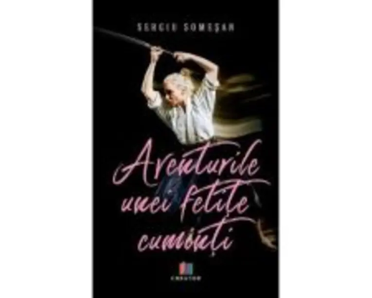 Aventurile unei fetite cuminti - Sergiu Somesan