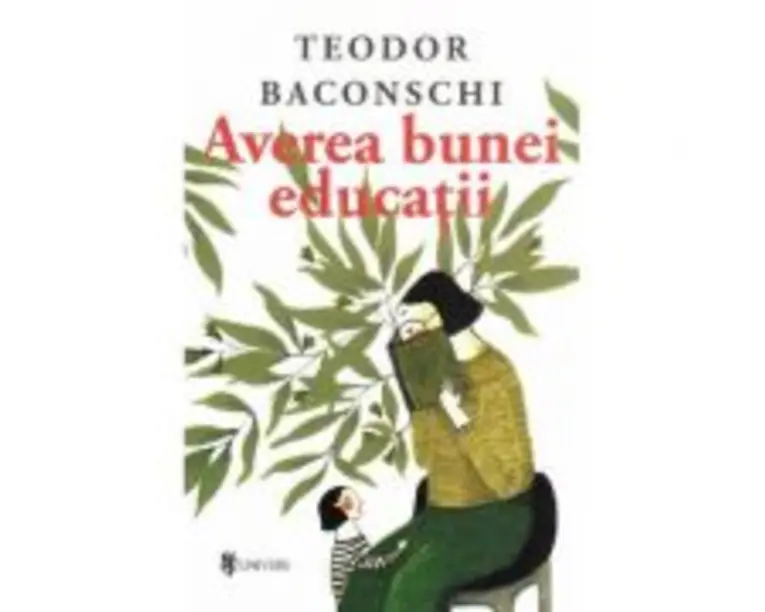 Averea bunei educatii - Teodor Baconschi