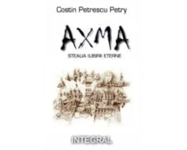 Axma - Steaua iubirii eterne - Costin Petrescu Petry