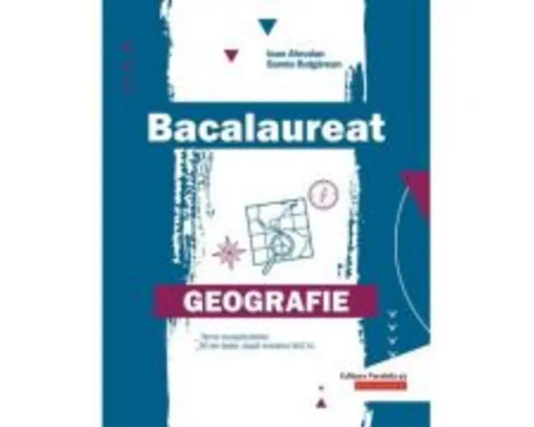Bacalaureat Geografie 2022 - Ioan Abrudan, Sanda Bulgarean