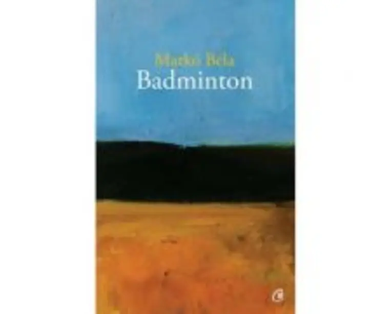 Badminton. Poezii oportune si inoportune - Marco Bela