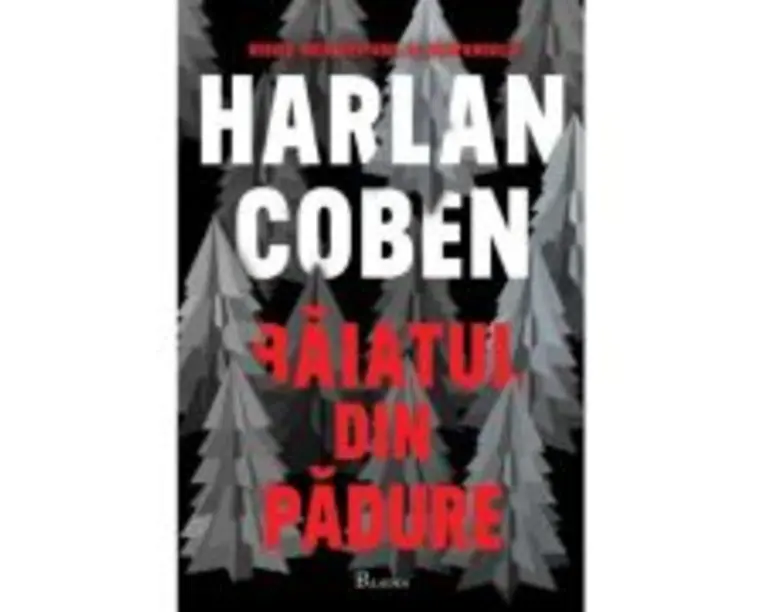 Baiatul din padure - Harlan Coben