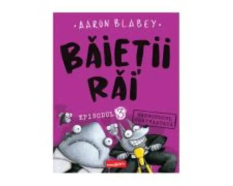 Baietii Rai. Episodul 3. Ghemotocul contraataca - Aaron Blabey