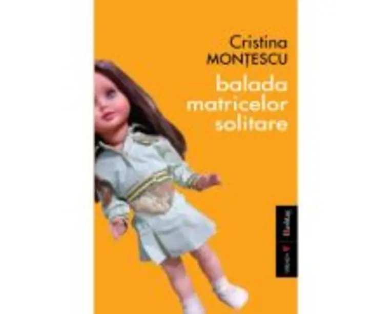Balada matricelor solitare -Cristina Montescu