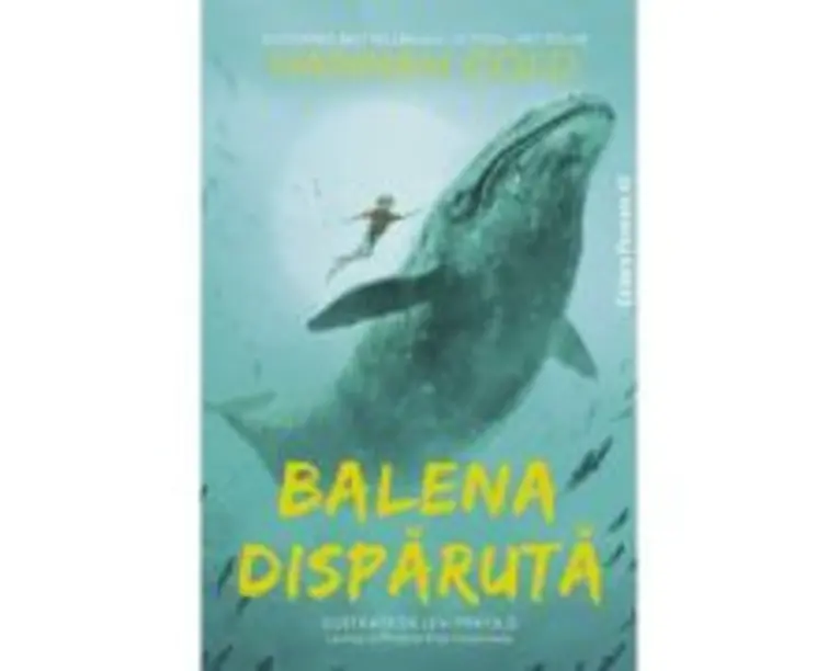 Balena disparuta - Hannah Gold, Levi Pinfold
