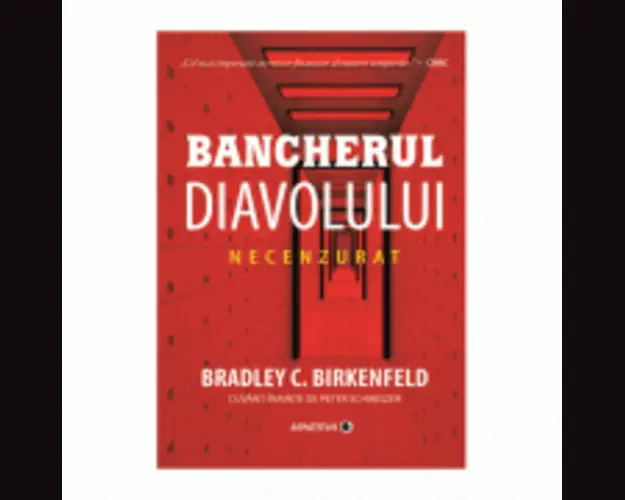 Bancherul diavolului. Necenzurat - Bradley C. Birkenfeld