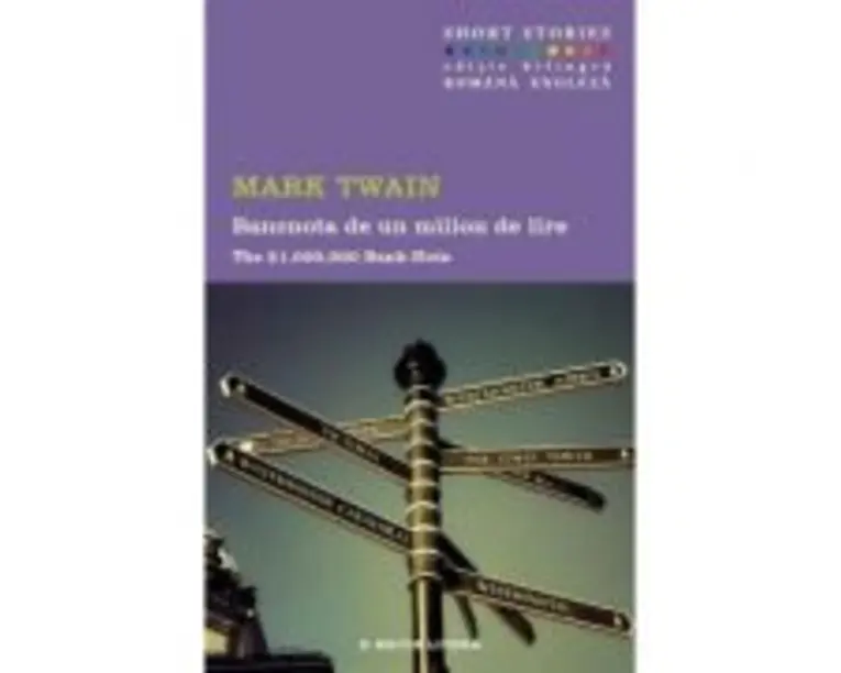 Bancnota de un milion de lire. The 1. 000. 000 Bank-Note - Mark Twain