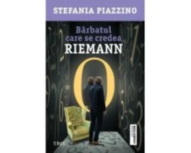 Barbatul care se credea Riemann - Stefania Piazzino