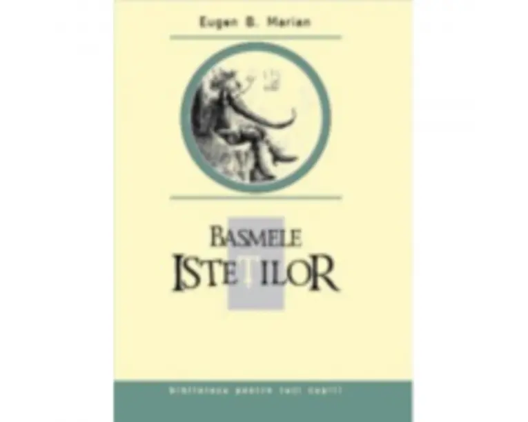 Basmele istetilor - Eugen B. Marian