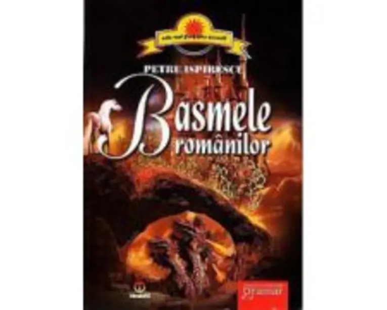 Basmele romanilor - Petre Ispirescu