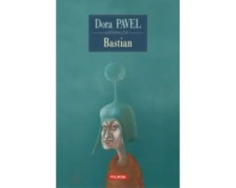 Bastian - Dora Pavel