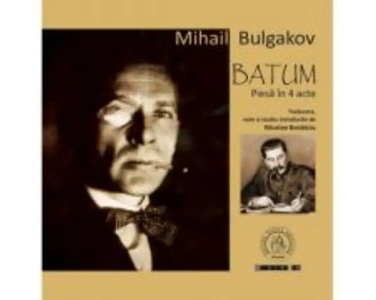 Batum. Piesa in 4 acte - Mihail Bulgakov