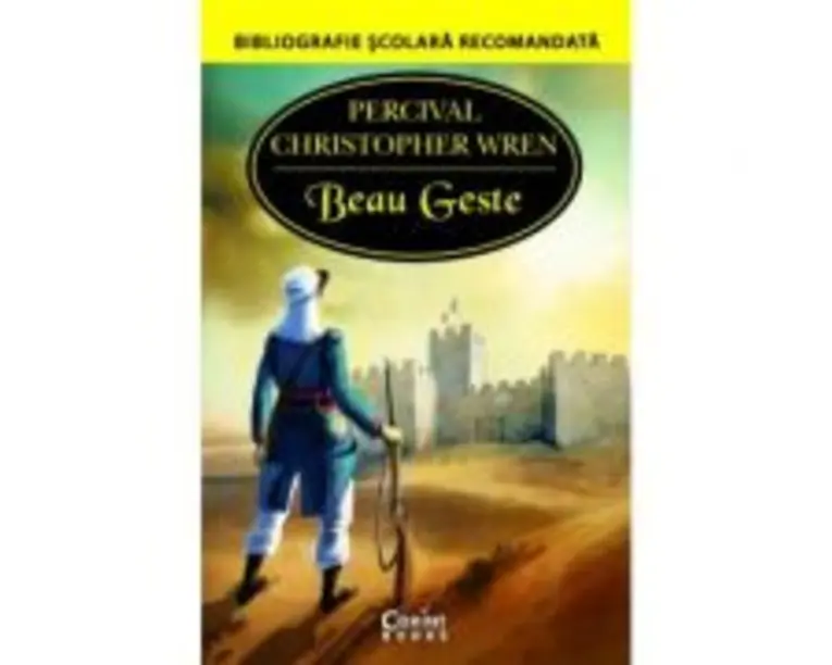 Beau Geste - Percival Christopher Wren