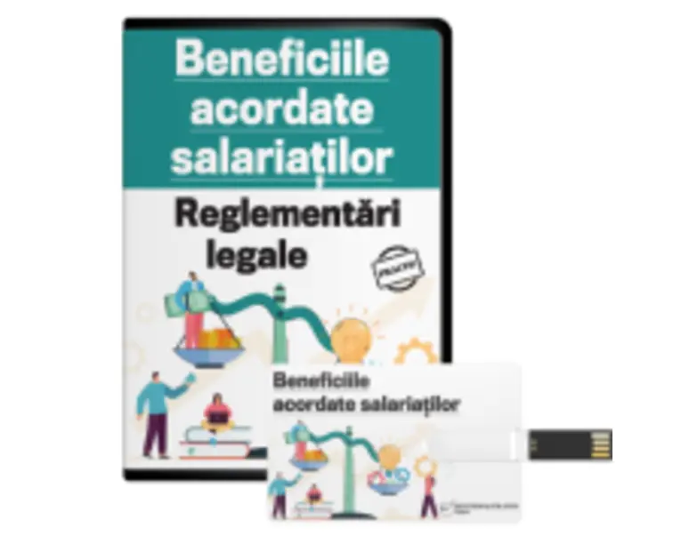 Beneficiile acordate salariatilor. Reglementari legale