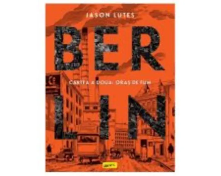 Berlin. Cartea a doua. Oras de fum - Jason Lutes