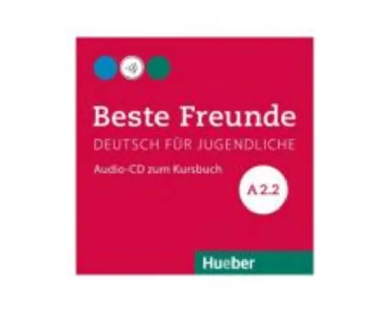 Beste Freunde A2-2, CD zum Kursbuch - Manuela Georgiakaki, Christiane Seuthe, Elisabeth Graf-Riemann, Anja Schümann