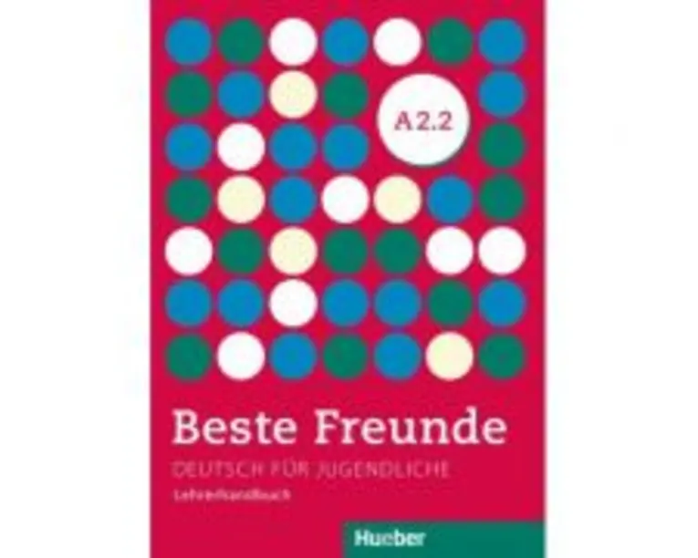 Beste Freunde A2-2 Lehrerhandbuch - Persephone Spiridonidou, Gerassimos Tsigantes