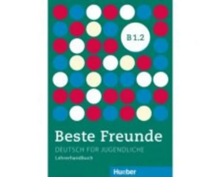 Beste Freunde B1. 2, Lehrerhandbuch - Gerassimos Tsigantes