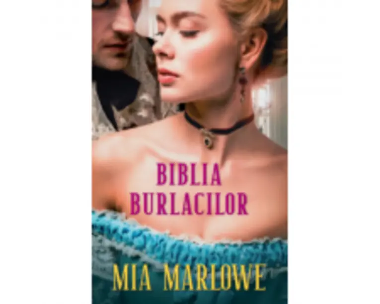 Biblia burlacilor - Mia Marlowe