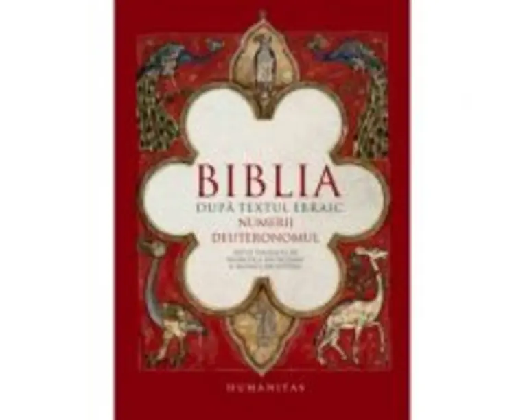 Biblia dupa textul ebraic. Numerii. Deuteronomul - Monica Brosteanu, Francisca Baltaceanu
