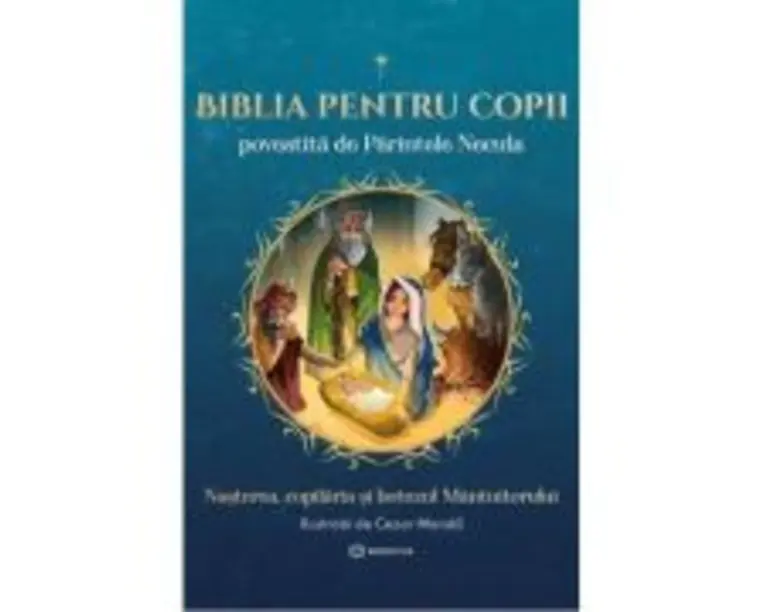 Biblia pentru copii - Parintele Necula