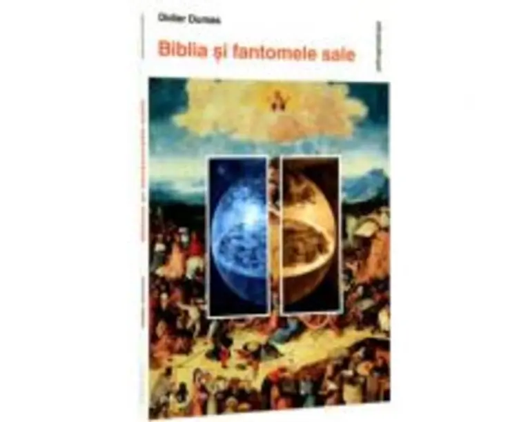 Biblia si fantomele sale - Didier Dumas