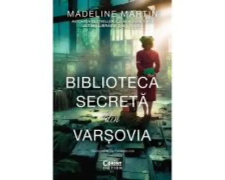 Biblioteca secreta din Varsovia - Madeline Martin