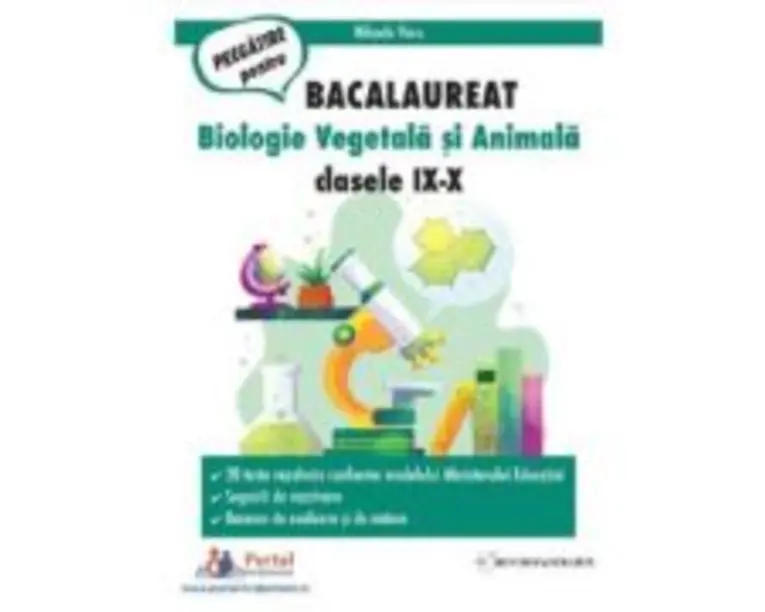 Bacalaureat. Biologie vegetala si animala clasele 9-10 - Mihaela Vieru