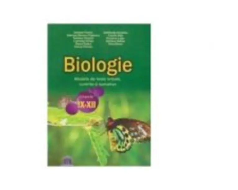 Biologie. Modele de teste initiale, curente si sumative pentru clasele 9-12 - Adriana Simona Popescu