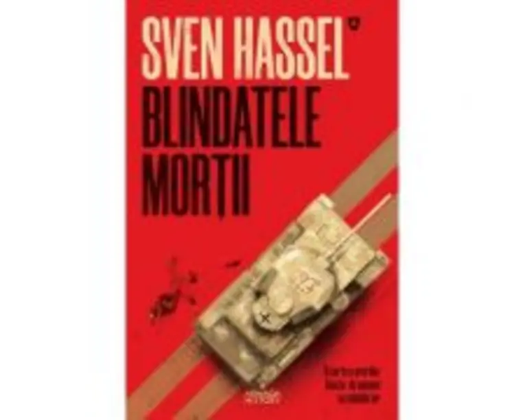 Blindatele mortii. Editie 2020 - Sven Hassel