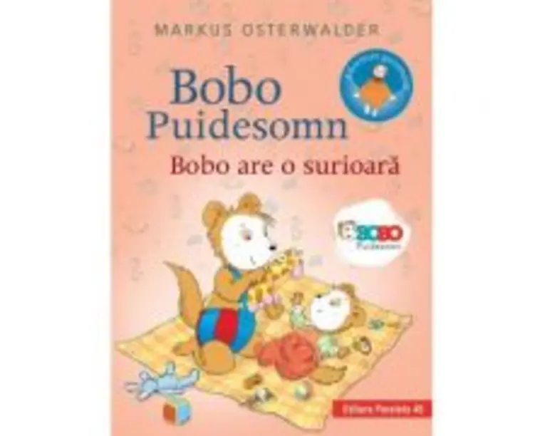 Bobo Puidesomn - Bobo are o surioara. Povesti ilustrate pentru puisori isteti - Markus Osterwalder