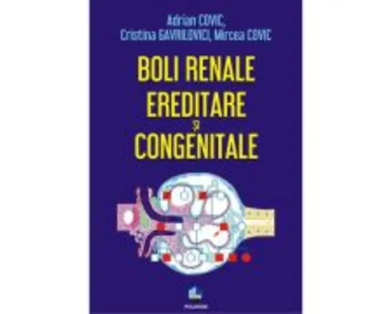Boli renale ereditare si congenitale - Adrian Covic
