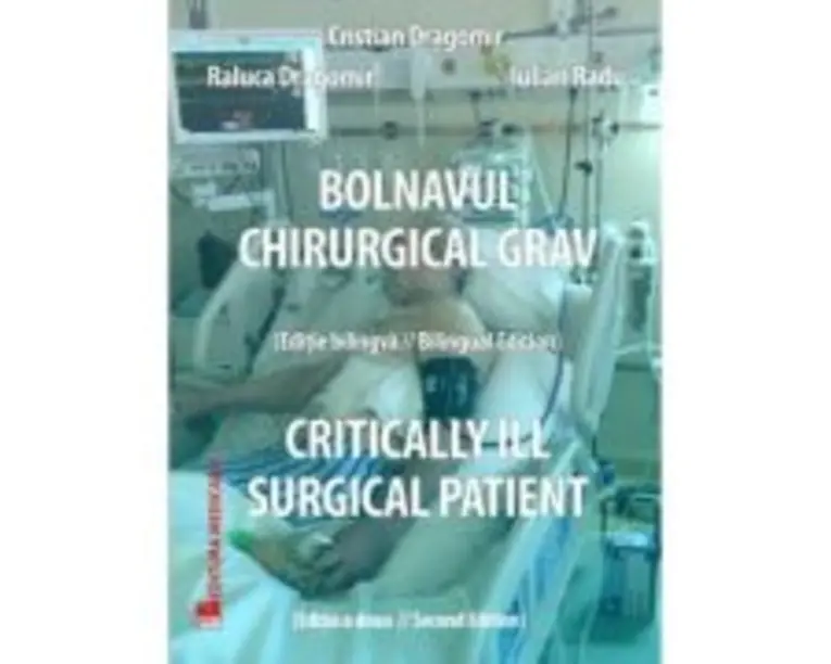 Bolnavul chirurgical grav. Critically ill surgical patient - Cristian Dragomir