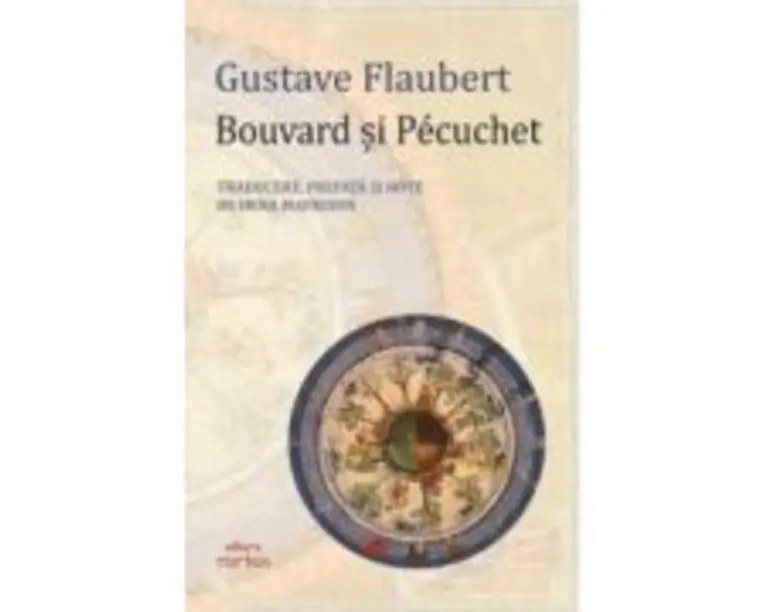 Bouvard si Pecuchet - Gustave Flaubert
