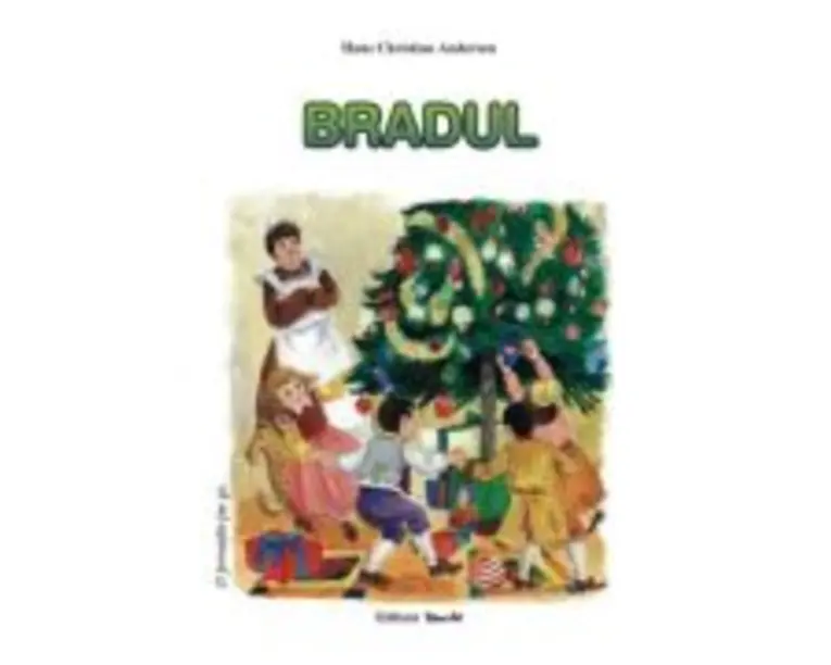 Bradul. Poveste - Hans Christian Andersen, ilustratii Adrian Cerchez