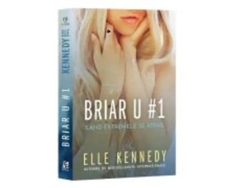 Briar U1. Cand extremele se atrag - Elle Kennedy