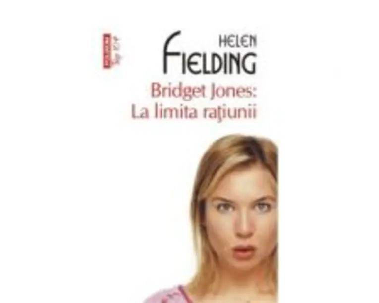 Bridget Jones: La limita ratiunii - Helen Fielding